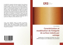 Caractérisation et modélisation de l'intégrité de surface induite par usinage - DENGUIR, Lamice