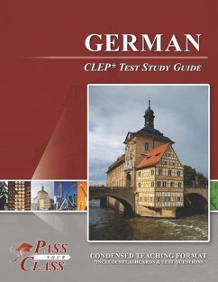 German CLEP Test Study Guide - Passyourclass