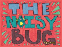 The Noisy Bug - Padilla, Faralyn