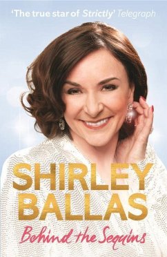 Behind the Sequins: My Life - Ballas, Shirley