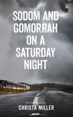 Sodom & Gomorrah on a Saturday Night - Miller, Christa