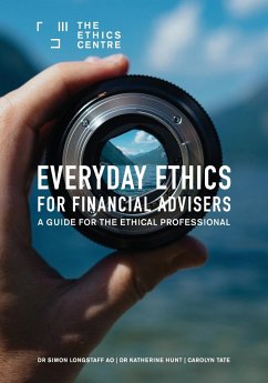 Everyday Ethics for Financial Advisers - Longstaff, Simon; Hunt, Katherine; Tate, Carolyn