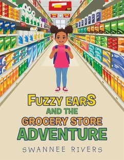 Fuzzy Ears and the Grocery Store Adventure - Rivers, Swannee