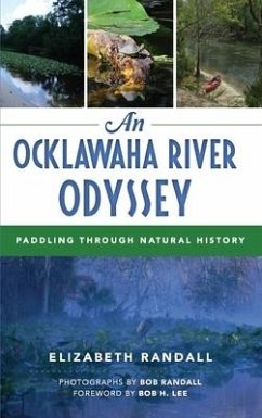 An Ocklawaha River Odyssey - Randall, Elizabeth