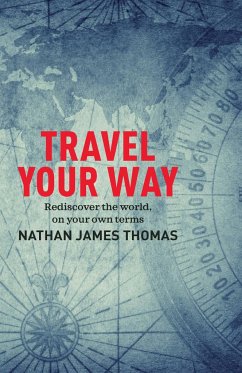 Travel Your Way - Thomas, Nathan James