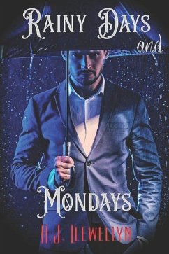 Rainy Days and Mondays - Llewellyn, A. J.