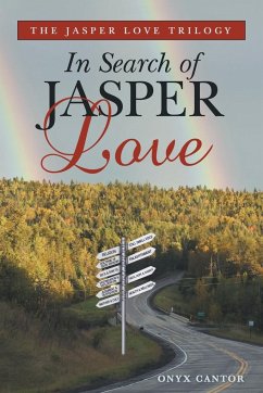 The Jasper Love Trilogy - Cantor, Onyx