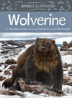 Animals Illustrated: Wolverine - Niptanatiak, Allen