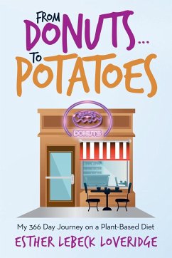 From Donuts...To Potatoes - Loveridge, Esther Lebeck