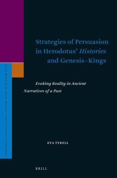 Strategies of Persuasion in Herodotus' Histories and Genesis-Kings - Tyrell, Eva