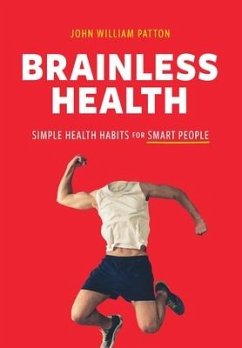 Brainless Health - Patton, John William