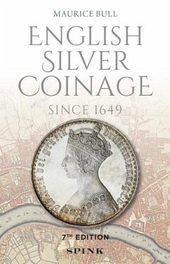 English Silver Coinage (new edition) - Bull, Maurice