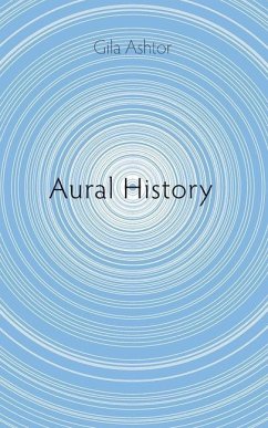 Aural History - Ashtor, Gila