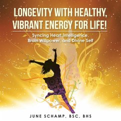 Longevity with Healthy, Vibrant Energy for Life! - Schamp Bsc Bhs, June