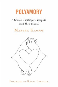 Polyamory - Kauppi, Martha, author of Polyamory: A Clinical Toolkit for Therapis