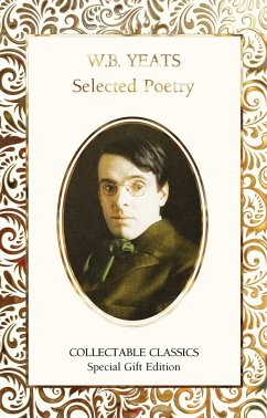 W.B. Yeats Selected Poetry - Yeats, W.B.