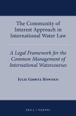 The Community of Interest Approach in International Water Law