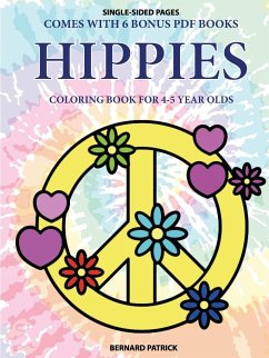 Coloring Book for 4-5 Year Olds (Hippies) - Patrick, Bernard