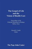 The Gospel of Life and the Vision of Health Care