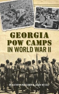 Georgia POW Camps in World War II - Coker; Wetzel, Jason