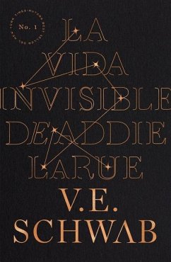 Vida Invisible de Addie Larue, La - Schwab, Victoria