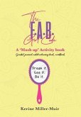 The F.A.B. Girl Code: A 'Mash up' activity book.: Dream it. See it. Be it.
