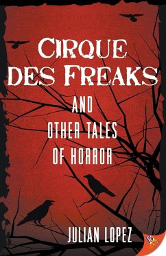 Cirque des Freaks and Other Tales of Horror - Lopez, Julian