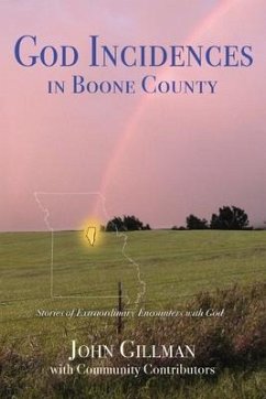 God-Incidences: in Boone County - Gillman, John