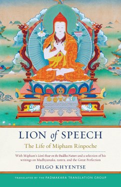 Lion of Speech - Khyentse, Dilgo; Mipham, Jamgon