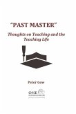 Past Master: Thoughts on Teaching and the Teaching Life