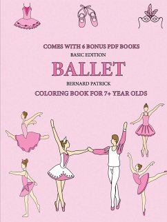 Coloring Book for 7+ Year Olds (Ballet) - Patrick, Bernard
