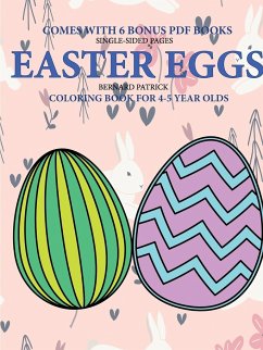 Coloring Book for 4-5 Year Olds (Easter Eggs) - Patrick, Bernard