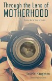 Through the Lens of Motherhood: Trusting God in Times of Trouble