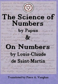 The Numerical Theosophy of Saint-Martin & Papus - Encausse, Gérard; Louis-Claude, de Saint-Martin