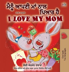 I Love My Mom (Punjabi English Bilingual Book -India) - Admont, Shelley; Books, Kidkiddos