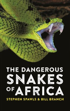 The Dangerous Snakes of Africa - Spawls, Stephen; Branch, Bill