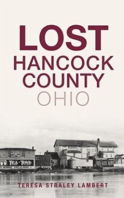 Lost Hancock County, Ohio - Lambert, Teresa Straley