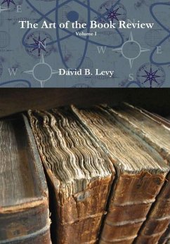 The Art of the Book Review Volume I - Levy, David B.