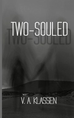 Two-Souled - Klassen, V. A.