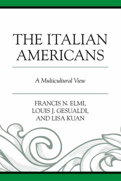 The Italian Americans - Elmi, Francis N.; Gesualdi, Louis J.; Kuan, Lisa