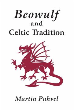 Beowulf and the Celtic Tradition - Puhvel, Martin