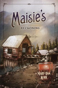 Maisie's Reckoning - Kerr, Mary Ann