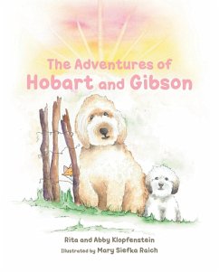 The Adventures of Hobart and Gibson - Klopfenstein, Rita; Klopfenstein, Abby