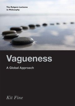 Vagueness: A Global Approach - Fine, Kit