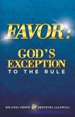 Favor: God's Exception to the Rule