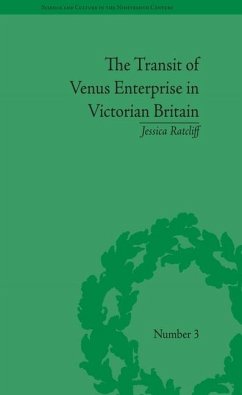 The Transit of Venus Enterprise in Victorian Britain - Ratcliff, Jessica