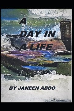 A Day in a Life - Abdo, Janeen