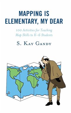 Mapping Is Elementary, My Dear - Gandy, S. Kay