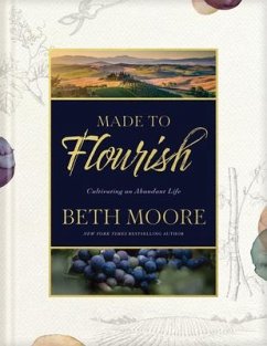 Made to Flourish - Moore, Beth