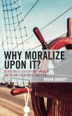 Why Moralize upon It?